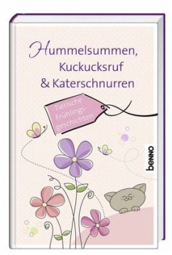 Hummelsummen, Kuckucksruf & Katerschnurren