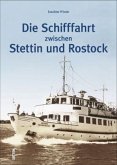 Die Schifffahrt zwischen Stettin und Rostock