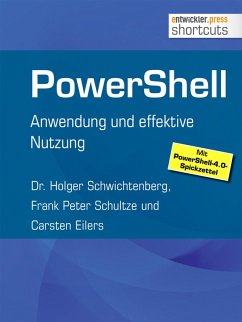 PowerShell (eBook, ePUB) - Schwichtenberg, Holger; Schultze, Frank Peter; Eilers, Carsten