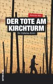 Der Tote am Kirchturm