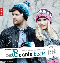 be Beanie beats. Featuring Glasperlenspiel (eBook, PDF) - Stiller, Jennifer