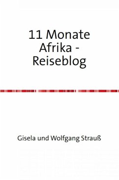 Elf Monate in Afrika (eBook, ePUB) - Strauß, Wolfgang; Strauß, Gisela