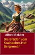 Die Brüder vom Krainacher-Hof:... - Bild 1