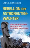 Rebellion der Astronautenwächter (eBook, ePUB)