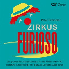 Zirkus Furioso-Musical-Hörspiel Für Kinder - Kinderchor Berlin/Bigband Deutsche Oper Berlin