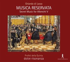 Musica Reservata-Secret Music For Albrecht V. - Wieninger/Profeti Della Quinta/Dolce Risonanza