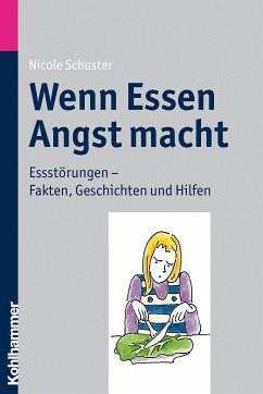 Wenn Essen Angst macht (eBook, ePUB) - Schuster, Nicole