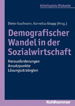 Demografischer Wandel in der Sozialwirtschaft - Herausforderungen, Ansatzpunkte, Lösungsstrategien (eBook, ePUB)