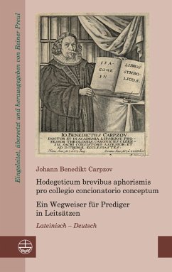 Hodegeticum brevibus aphorismis pro collegio concionatorio conceptum / Ein Wegweiser für Prediger in Leitsätzen (eBook, PDF) - Carpzov, Johann Benedikt
