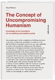 The Concept of Uncompromising Humanism (eBook, ePUB)