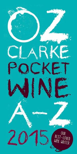 Oz Clarke Pocket Wine Book 2015 (eBook, ePUB) Oz Clarke Pocket Wine Book 2015 (eBook, ePUB)