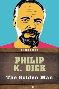 The Golden Man (eBook, ePUB) - Dick, Philip K.
