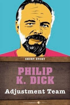 Adjustment Team (eBook, ePUB) - Dick, Philip K.