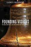 Founding Visions (eBook, ePUB) Founding Visions (eBook, ePUB)
