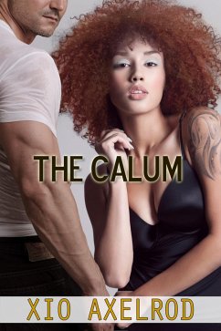 The Calum (eBook, ePUB) - Axelrod, Xio