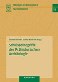 Schlüsselbegriffe der Prähistorischen Archäologie (eBook, PDF)