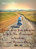 Diario di un finto pellegrino lungo le Vie Francigene in bicicletta verso Roma e Bari (eBook, ePUB)