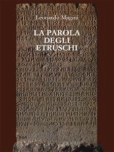 La parola degli Etruschi (eBook, PDF) - Magini, Leonardo