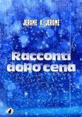 Racconti dopo cena (eBook, ePUB)