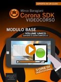 Corona SDK Videocorso. Modulo Base (eBook, ePUB)