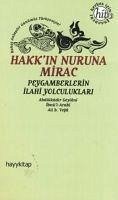 Hakkin Nuruna Mirac - Abdülkadir Geylani, Seyyid; B. Vefa, Ali; Ibn Arabi, Muhyiddin