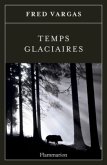 Temps glaciaires Temps glaciaires