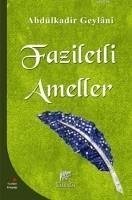 Faziletli Ameller - Abdülkadir Geylani, Seyyid