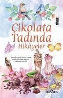 Cikolata Tadinda Hikayeler - Bayrak, Akif