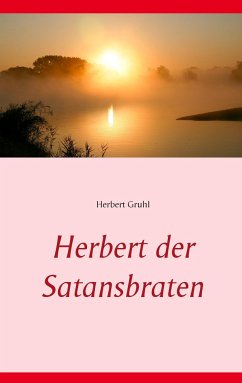 Herbert der Satansbraten - Gruhl, Herbert