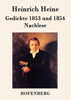 Gedichte 1853 und 1854 / Nachlese - Heine, Heinrich