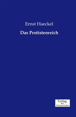 Das Protistenreich - Haeckel, Ernst