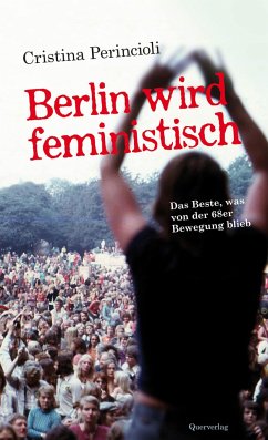 Berlin wird feministisch - Perincioli, Cristina