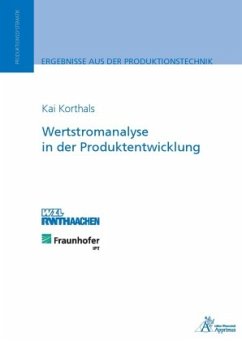Wertstromanalyse in der Produktentwicklung - Korthals, Kai