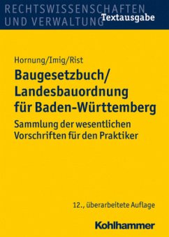 Baugesetzbuch (BauGB) / Landesbauordnung für Baden-Württemberg (LBO BW) - Hornung, Volker; Imig, Klaus; Rist, Martin
