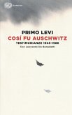 Così fu Auschwitz. Testimonianze 1945-1986 Così fu Auschwitz. Testimonianze 1945-1986