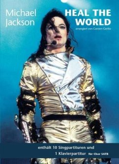 Michael Jackson: Heal The World SATB, 10 Singpartituren + 1 Klavierpartitur - Jackson, Michael