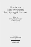 Monotheism in Late Prophetic and Early Apocalyptic Literature Monotheism in Late Prophetic and Early Apocalyptic Literature