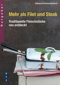 Mehr als Filet und Steak - SKS Stiftung für Konsumentenschutz