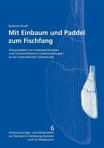 Mit Einbaum und Paddel zum Fischfang