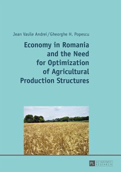 Economy in Romania and the Need for Optimization of Agricultural Production Structures - Andrei, Jean Vasile;Popescu, Gheorghe H.