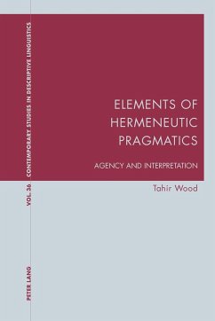 Elements of Hermeneutic Pragmatics - Wood, Tahir
