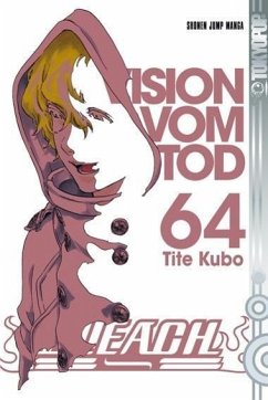 Vision vom Tod / Bleach Bd.64 - Kubo, Tite