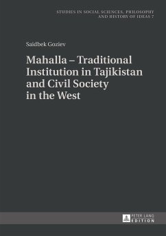 Mahalla ¿ Traditional Institution in Tajikistan and Civil Society in the West - Goziev, Saidbek