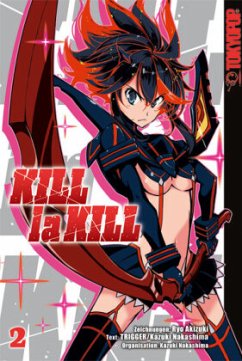 Kill la Kill Bd.2 - Nakashima, Kazuki;Akizuki, Ryo;Trigger