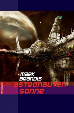 Astronautensonne / Weltraumpartisanen Bd.24 (eBook, ePUB) - Brandis, Mark