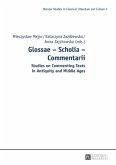 Glossae - Scholia - Commentarii