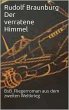 Der verratene Himmel: BsB_Fliegerroman aus dem Zweiten Weltkrieg Rudolf Braunburg Author