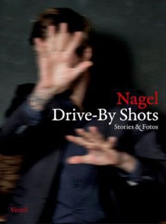 Drive-By Shots - Nagelschmidt, Thorsten