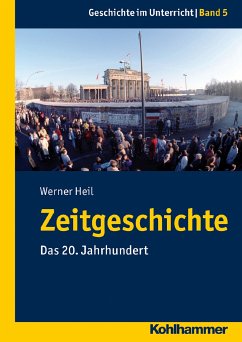 Zeitgeschichte (eBook, ePUB) - Heil, Werner