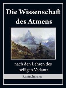 Die Wissenschaft des Atmens (eBook, ePUB) - Ramacharaka